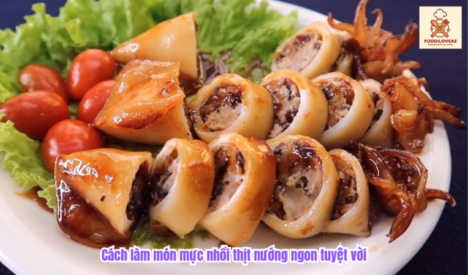 Cách làm món mực nhồi thịt nướng ngon tuyệt vời